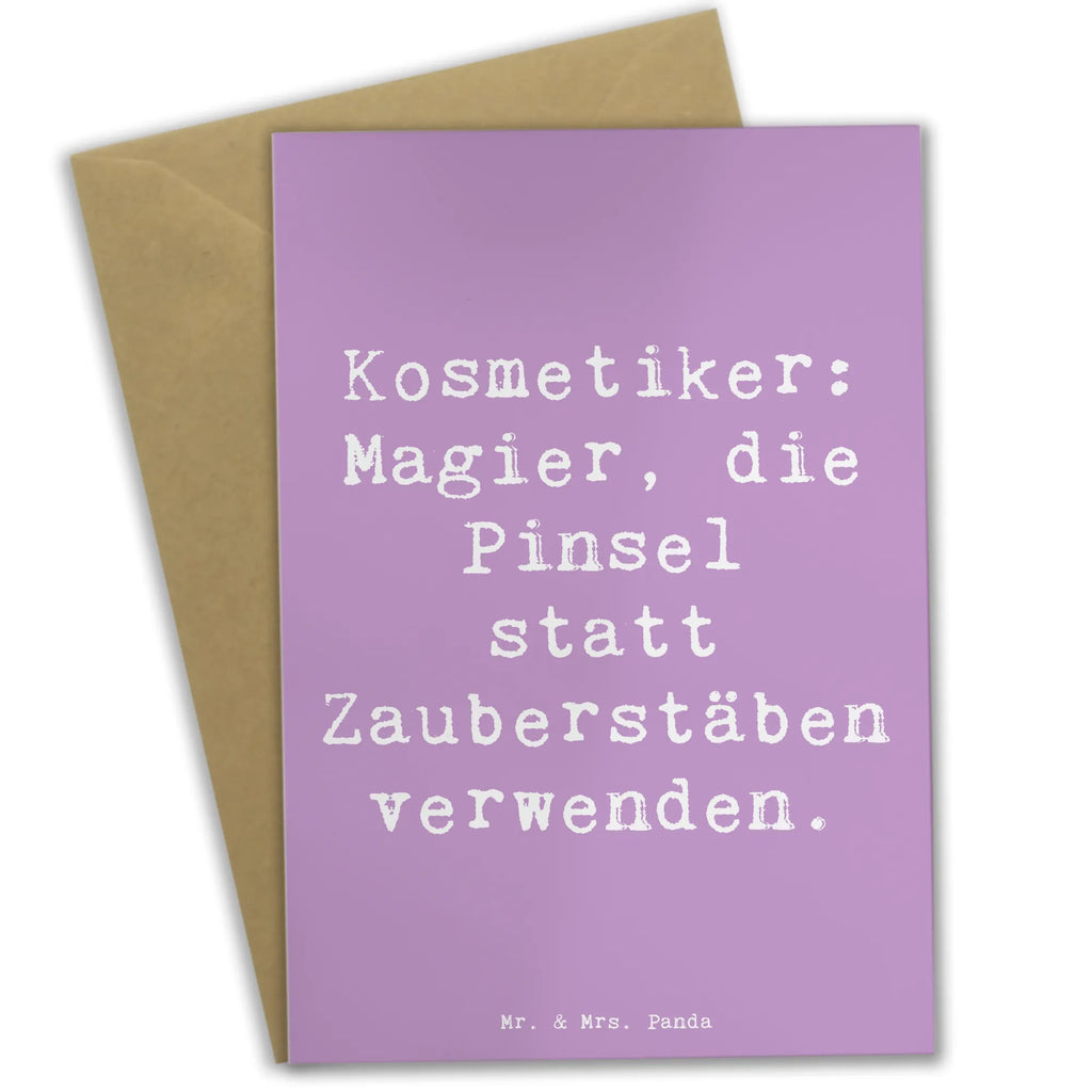 Grußkarte Spruch Kosmetiker: Magier, die Pinsel statt Zauberstäben verwenden. Geburtstagskarte, Klappkarte, Glückwunschkarte, Ansichtskarten, Karte, Einladungskarte, Grußkarte, Hochzeitskarte, Beruf, Ausbildung, Jubiläum, Abschied, Rente, Kollege, Kollegin, Geschenk, Schenken, Arbeitskollege, Mitarbeiter, Firma, Danke, Dankeschön