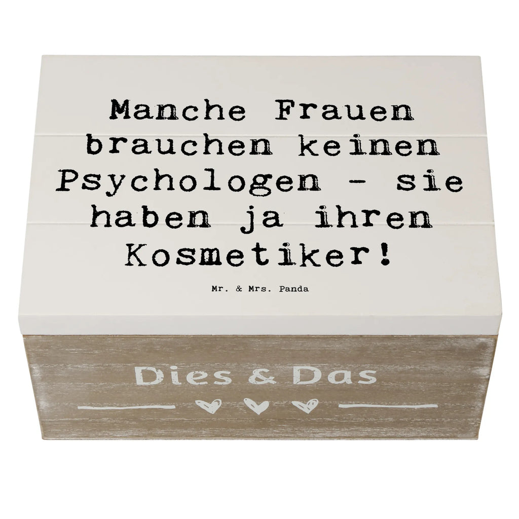 Holzkiste Spruch Manche Frauen brauchen keinen Psychologen - sie haben ja ihren Kosmetiker! Dekokiste, Geschenkdose, Erinnerungsbox, Aufbewahrungsbox, Schatzkiste, Truhe, Schatulle, Holzkiste, XXL, Kiste, Geschenkbox, Erinnerungskiste, Beruf, Ausbildung, Jubiläum, Abschied, Rente, Kollege, Kollegin, Geschenk, Schenken, Arbeitskollege, Mitarbeiter, Firma, Danke, Dankeschön