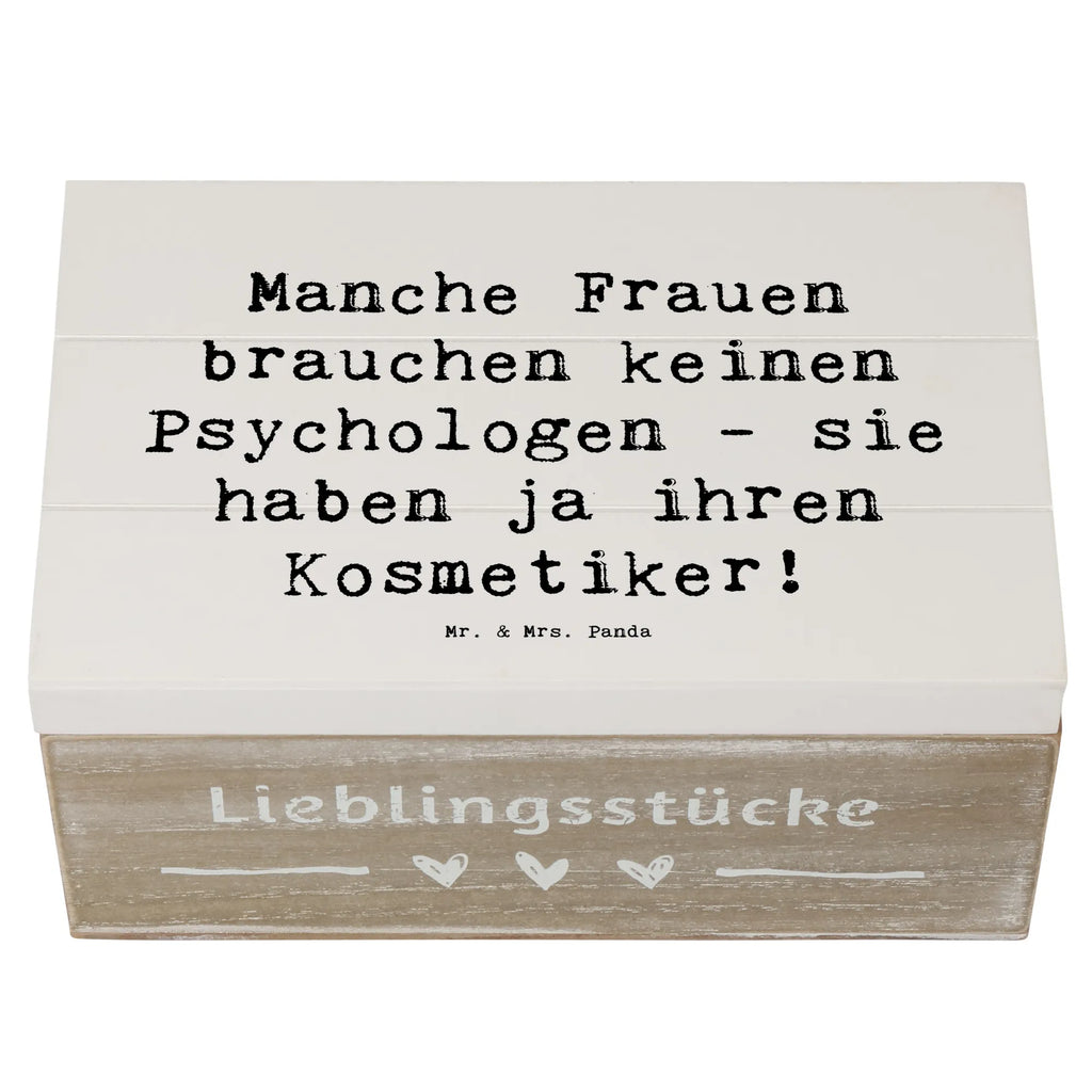 Holzkiste Spruch Manche Frauen brauchen keinen Psychologen - sie haben ja ihren Kosmetiker! Dekokiste, Geschenkdose, Erinnerungsbox, Aufbewahrungsbox, Schatzkiste, Truhe, Schatulle, Holzkiste, XXL, Kiste, Geschenkbox, Erinnerungskiste, Beruf, Ausbildung, Jubiläum, Abschied, Rente, Kollege, Kollegin, Geschenk, Schenken, Arbeitskollege, Mitarbeiter, Firma, Danke, Dankeschön