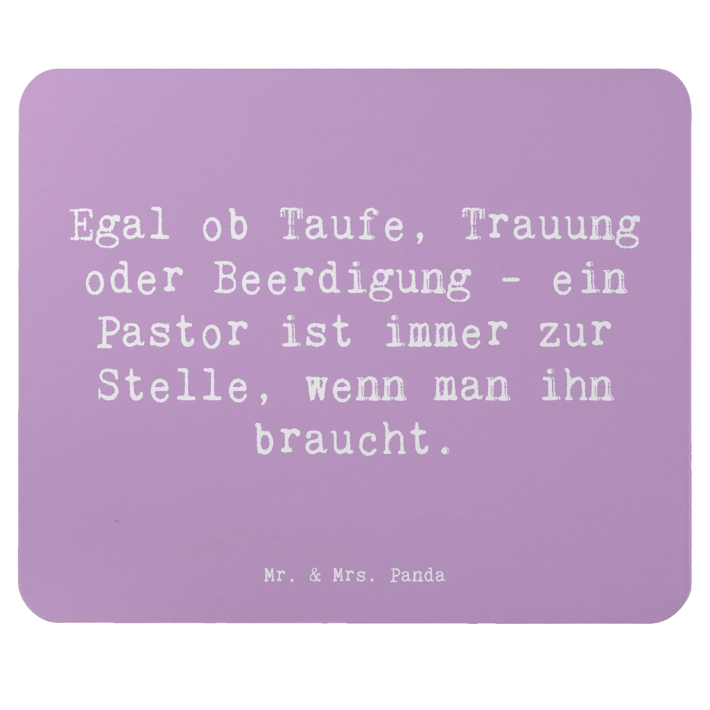 Mouse mat Saying Egal ob Taufe, Trauung oder Beerdigung - ein Pastor ist immer zur Stelle, wenn man ihn braucht. Mauspad Büro, Mauspad, Computer zubehör, Designer Mauspad, Arbeitszimmer, PC Zubehör, Mausunterlage, Mousepad, Einzigartiges Mauspad, Büroausstattung, Beruf, Ausbildung, Jubiläum, Abschied, Rente, Kollege, Kollegin, Geschenk, Schenken, Arbeitskollege, Mitarbeiter, Firma, Danke, Dankeschön