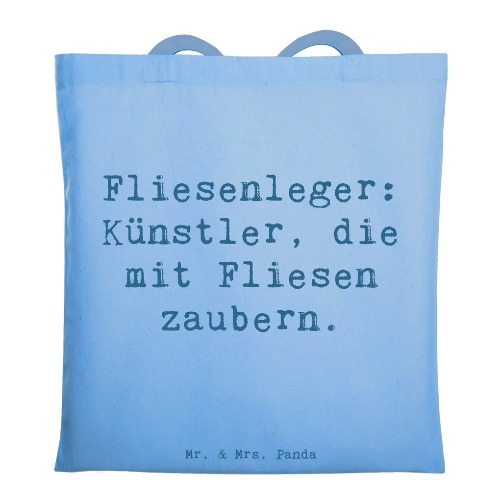 Tragetasche Spruch Fliesenleger: Künstler, die mit Fliesen zaubern. Schultertasche, Einkaufstüte, Badetasche, Umhängetasche, Jutebeutel, Beutel, Tragetasche, Laptoptasche, Stoffbeutel, Stofftasche, Beuteltasche, Strandtasche, Tasche, Shopper, Jutetasche, Einkaufstasche, Beruf, Ausbildung, Jubiläum, Abschied, Rente, Kollege, Kollegin, Geschenk, Schenken, Arbeitskollege, Mitarbeiter, Firma, Danke, Dankeschön