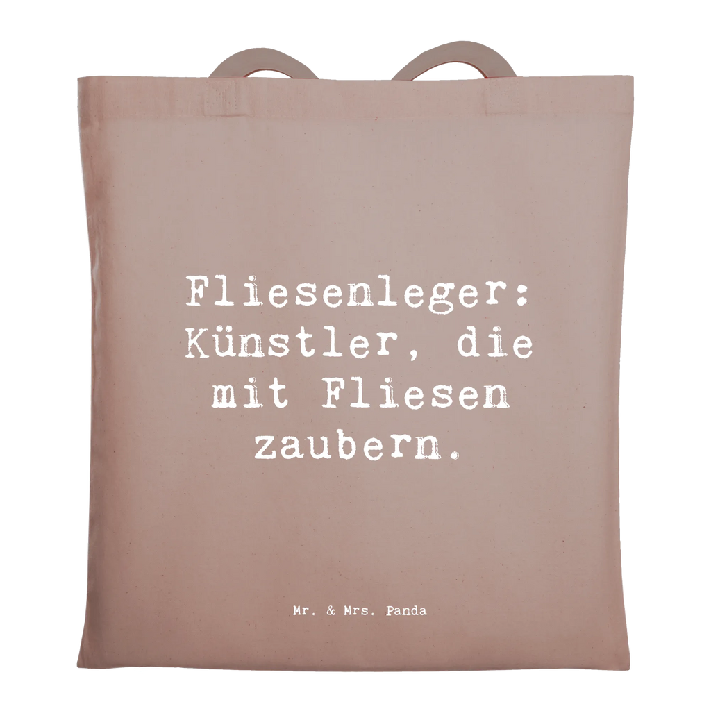 Tragetasche Spruch Fliesenleger: Künstler, die mit Fliesen zaubern. Schultertasche, Einkaufstüte, Badetasche, Umhängetasche, Jutebeutel, Beutel, Tragetasche, Laptoptasche, Stoffbeutel, Stofftasche, Beuteltasche, Strandtasche, Tasche, Shopper, Jutetasche, Einkaufstasche, Beruf, Ausbildung, Jubiläum, Abschied, Rente, Kollege, Kollegin, Geschenk, Schenken, Arbeitskollege, Mitarbeiter, Firma, Danke, Dankeschön