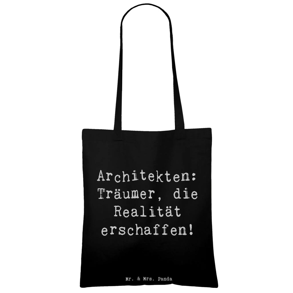 Tote bag Saying Architekten: Träumer, die Realität erschaffen! Einkaufstasche, Jutetasche, Shopper, Jutebeutel, Stofftasche, Beuteltasche, Stoffbeutel, Tasche, Laptoptasche, Umhängetasche, Tragetasche, Beutel, Strandtasche, Badetasche, Einkaufstüte, Schultertasche, Beruf, Ausbildung, Jubiläum, Abschied, Rente, Kollege, Kollegin, Geschenk, Schenken, Arbeitskollege, Mitarbeiter, Firma, Danke, Dankeschön