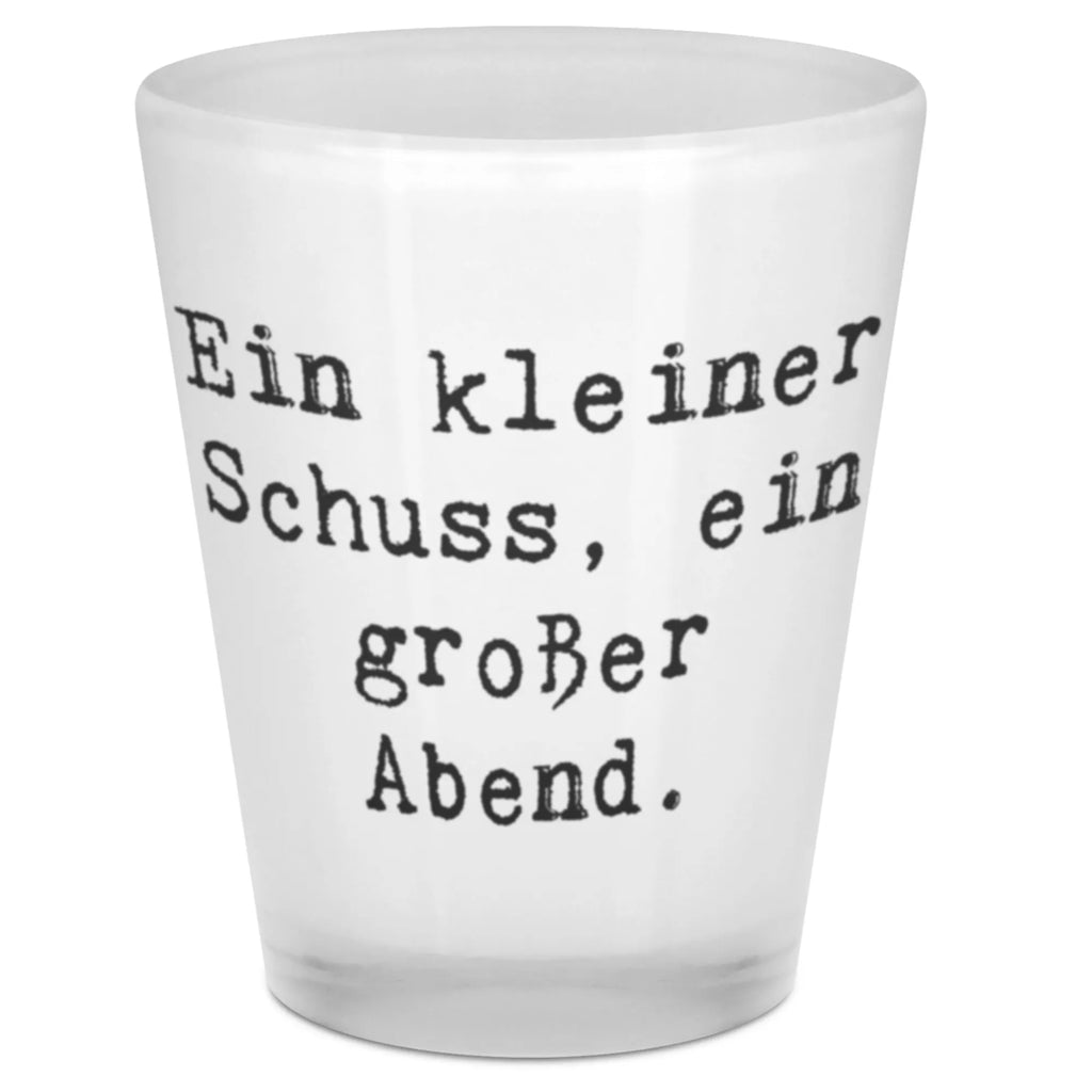 Schnapsglas Spruch Ein kleiner Schuss, ein großer Abend. Likörgläser, Schnapsgläser, Likör Glas, Ausgefallene Schnapsgläser, Stamperl, Shotglas, Schnapsglas, Shot Glas, Lustige Schnapsgläser, Kurzen Glas, Likör Gläser, Shotgläser, Likörglas, Kurze Gläser