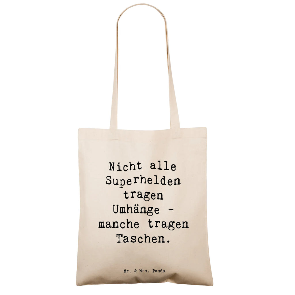 Tote bag Saying Nicht alle Superhelden tragen Umhänge - manche tragen Taschen. Stofftasche, Jutetasche, Badetasche, Umhängetasche, Jutebeutel, Schultertasche, Tragetasche, Strandtasche, Shopper, Tasche, Einkaufstüte, Beutel, Laptoptasche, Beuteltasche, Stoffbeutel, Einkaufstasche