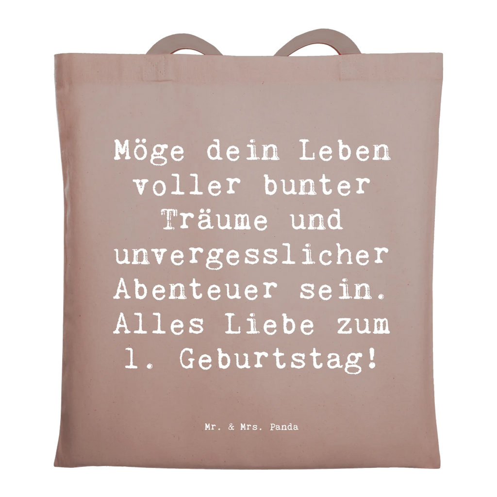Tote bag Saying Möge dein Leben voller bunter Träume und unvergesslicher Abenteuer sein. Alles Liebe zum 1. Geburtstag! Beuteltasche, Beutel, Einkaufstasche, Jutebeutel, Stoffbeutel, Tasche, Shopper, Umhängetasche, Strandtasche, Schultertasche, Stofftasche, Tragetasche, Badetasche, Jutetasche, Einkaufstüte, Laptoptasche, Geburtstag, Geburtstagsgeschenk, Geschenk