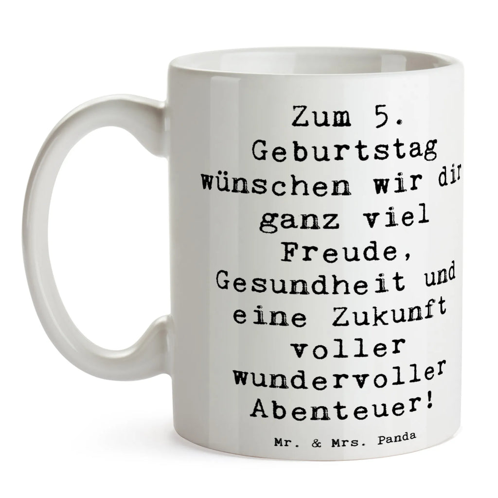 Mug Saying Zum 5. Geburtstag wünschen wir dir ganz viel Freude, Gesundheit und eine Zukunft voller wundervoller Abenteuer! Teetasse, Kaffeetasse, Porzellantasse, Bürotasse, Tasse mit Zitaten, Tasse, Geschenktasse, Keramiktasse, Tasse mit Motiven, Geburtstag, Geburtstagsgeschenk, Geschenk