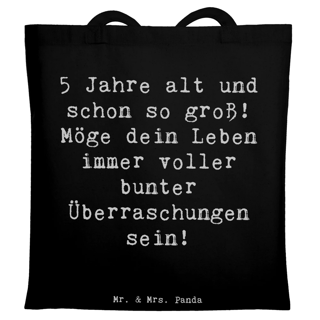 Tote bag Saying 5 Jahre alt und schon so groß! Möge dein Leben immer voller bunter Überraschungen sein! Tragetasche, Jutebeutel, Beuteltasche, Tasche, Schultertasche, Laptoptasche, Stofftasche, Umhängetasche, Beutel, Shopper, Einkaufstüte, Badetasche, Einkaufstasche, Strandtasche, Stoffbeutel, Jutetasche, Geburtstag, Geburtstagsgeschenk, Geschenk