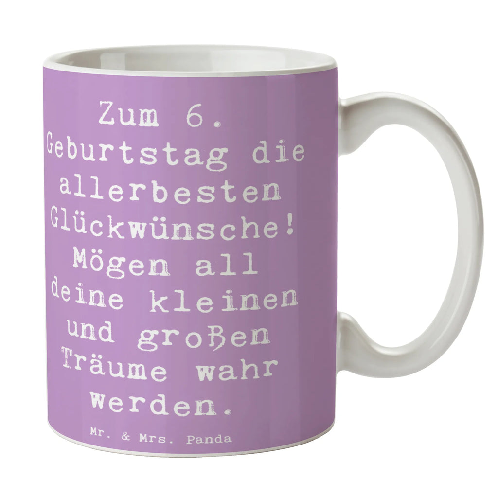Tasse Spruch 6. Geburtstag Glückwünsche Kaffeetasse, Tasse mit Zitaten, Bürotasse, Teetasse, Porzellantasse, Tasse, Tasse mit Motiven, Geschenktasse, Keramiktasse, Geburtstag, Geburtstagsgeschenk, Geschenk