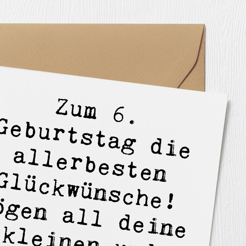 Deluxe Karte Spruch 6. Geburtstag Glückwünsche Karte, Einladungskarte, Hochwertige Klappkarte, Geburtstagskarte, Hochzeitskarte, Glückwunschkarte, Hochwertige Grußkarte, Grußkarte, Klappkarte, Geburtstag, Geburtstagsgeschenk, Geschenk