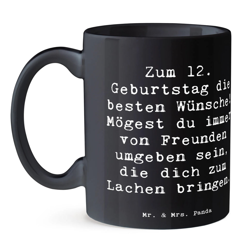 Tasse Spruch 12. Geburtstag Wünsche Bürotasse, Teetasse, Tasse mit Zitaten, Tasse mit Motiven, Keramiktasse, Porzellantasse, Kaffeetasse, Tasse, Geschenktasse, Geburtstag, Geburtstagsgeschenk, Geschenk