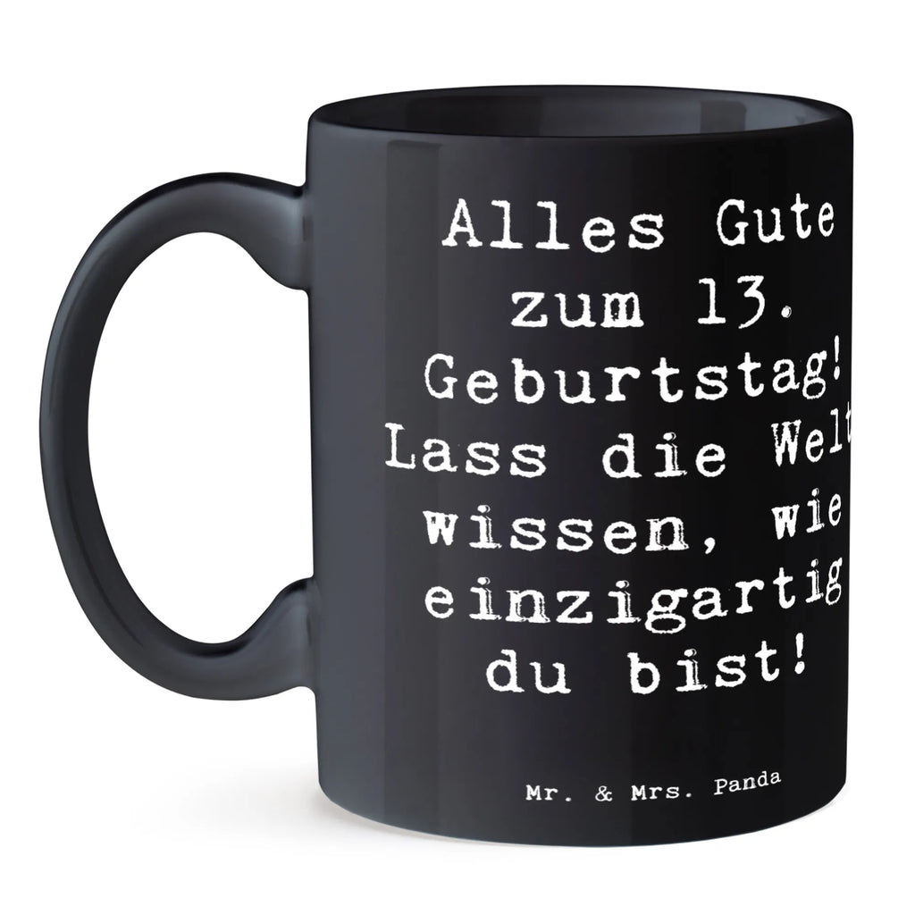Mug Saying Alles Gute zum 13. Geburtstag! Lass die Welt wissen, wie einzigartig du bist! Kaffeetasse, Tasse, Bürotasse, Geschenktasse, Tasse mit Zitaten, Teetasse, Tasse mit Motiven, Porzellantasse, Keramiktasse, Geburtstag, Geburtstagsgeschenk, Geschenk