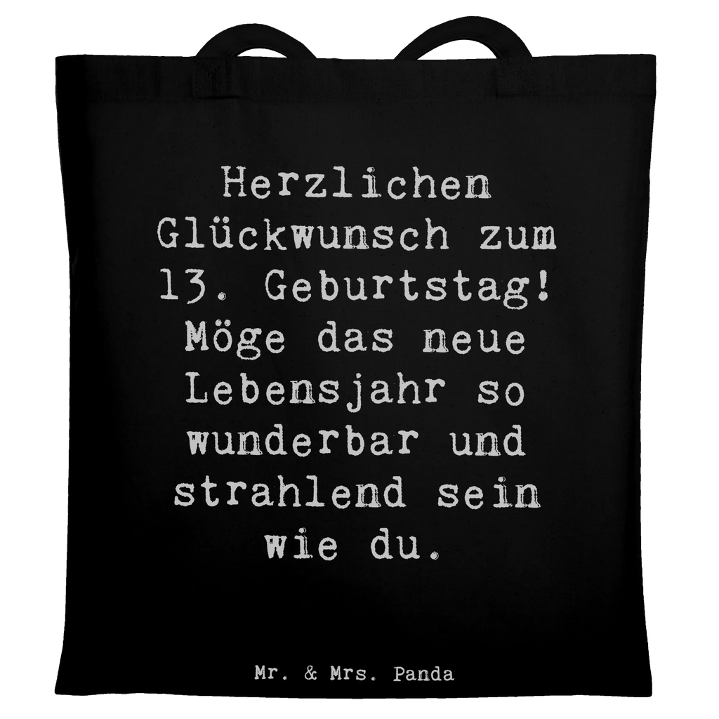 Tote bag Saying Herzlichen Glückwunsch zum 13. Geburtstag! Möge das neue Lebensjahr so wunderbar und strahlend sein wie du. Schultertasche, Einkaufstasche, Beuteltasche, Shopper, Laptoptasche, Umhängetasche, Strandtasche, Beutel, Stoffbeutel, Jutetasche, Tasche, Badetasche, Tragetasche, Einkaufstüte, Stofftasche, Jutebeutel, Geburtstag, Geburtstagsgeschenk, Geschenk