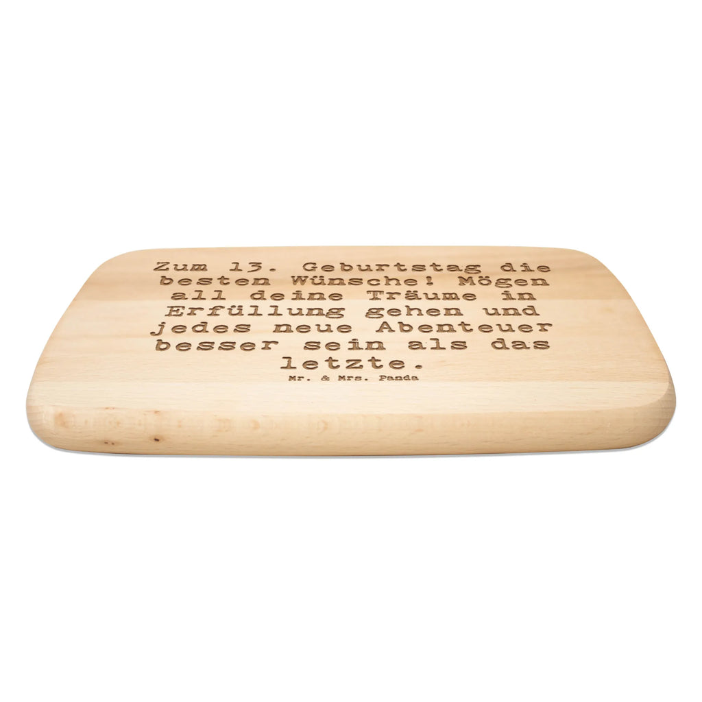 Śniadaniowa deska Przysłowie Zum 13. Geburtstag die besten Wünsche! Mögen all deine Träume in Erfüllung gehen und jedes neue Abenteuer besser sein als das letzte. Urodziny, prezent urodzinowy, prezent