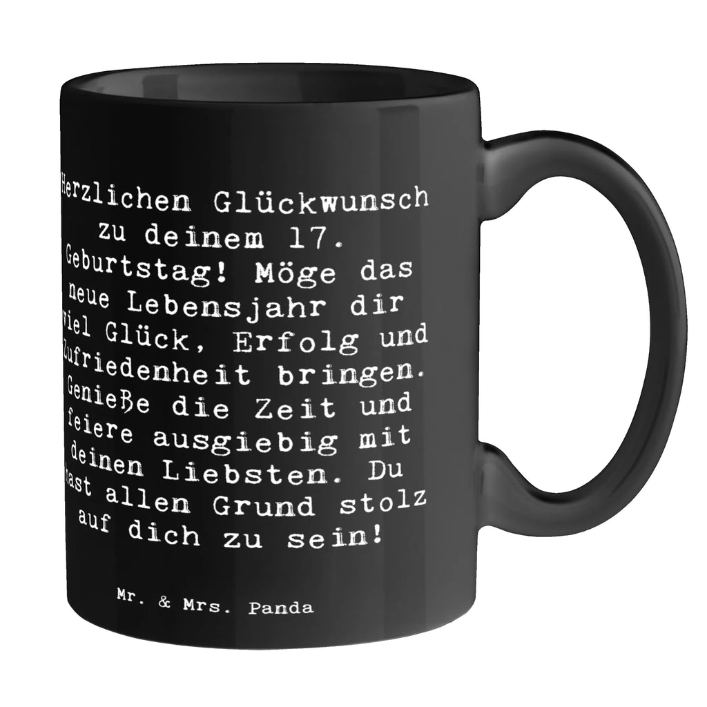 Mug Saying Herzlichen Glückwunsch zu deinem 17. Geburtstag! Möge das neue Lebensjahr dir viel Glück, Erfolg und Zufriedenheit bringen. Genieße die Zeit und feiere ausgiebig mit deinen Liebsten. Du hast allen Grund stolz auf dich zu sein! Tasse mit Motiven, Teetasse, Tasse, Bürotasse, Porzellantasse, Kaffeetasse, Geschenktasse, Tasse mit Zitaten, Keramiktasse, Geburtstag, Geburtstagsgeschenk, Geschenk