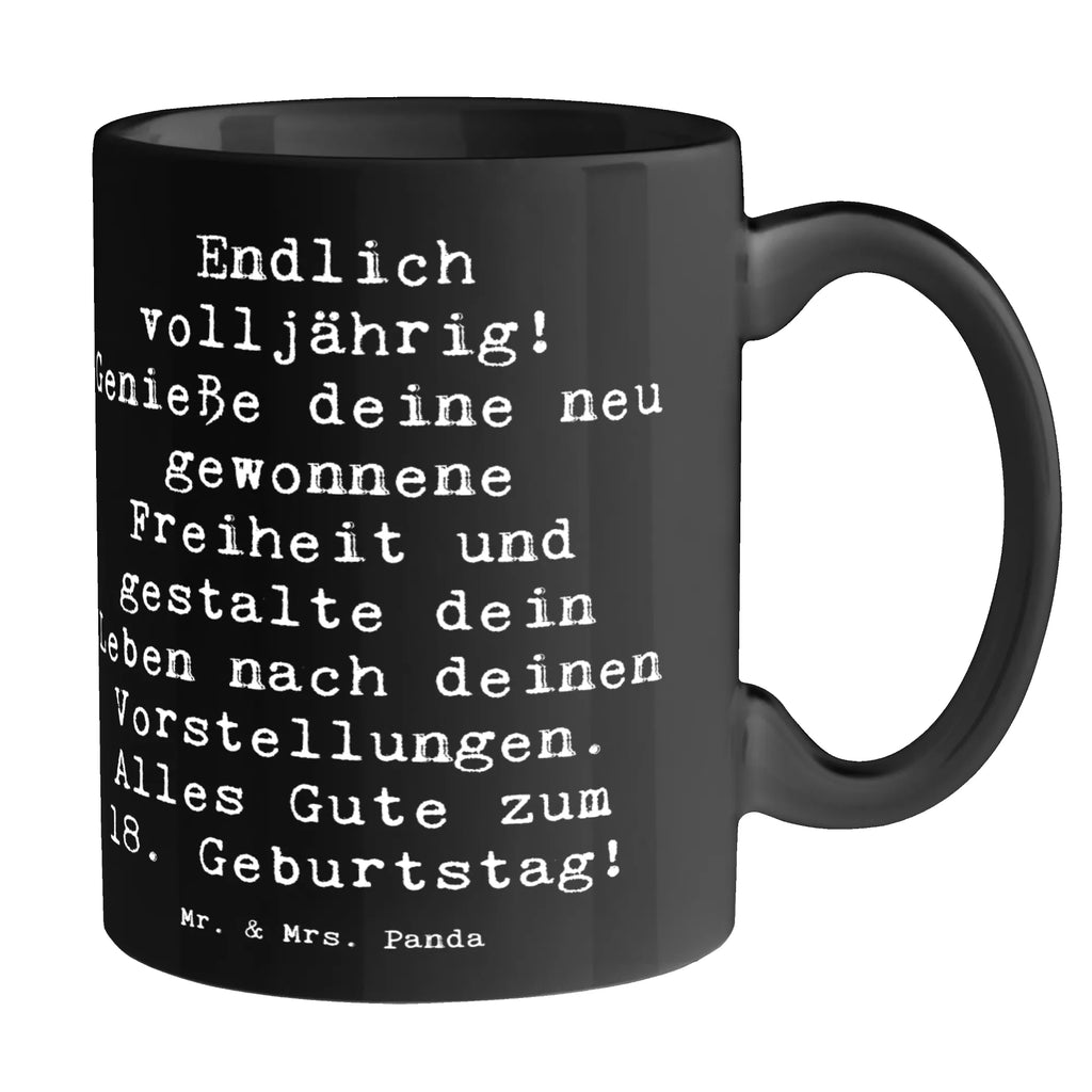 Mug Saying Endlich volljährig! Genieße deine neu gewonnene Freiheit und gestalte dein Leben nach deinen Vorstellungen. Alles Gute zum 18. Geburtstag! Tasse mit Motiven, Tasse, Tasse mit Zitaten, Teetasse, Keramiktasse, Porzellantasse, Geschenktasse, Bürotasse, Kaffeetasse, Geburtstag, Geburtstagsgeschenk, Geschenk