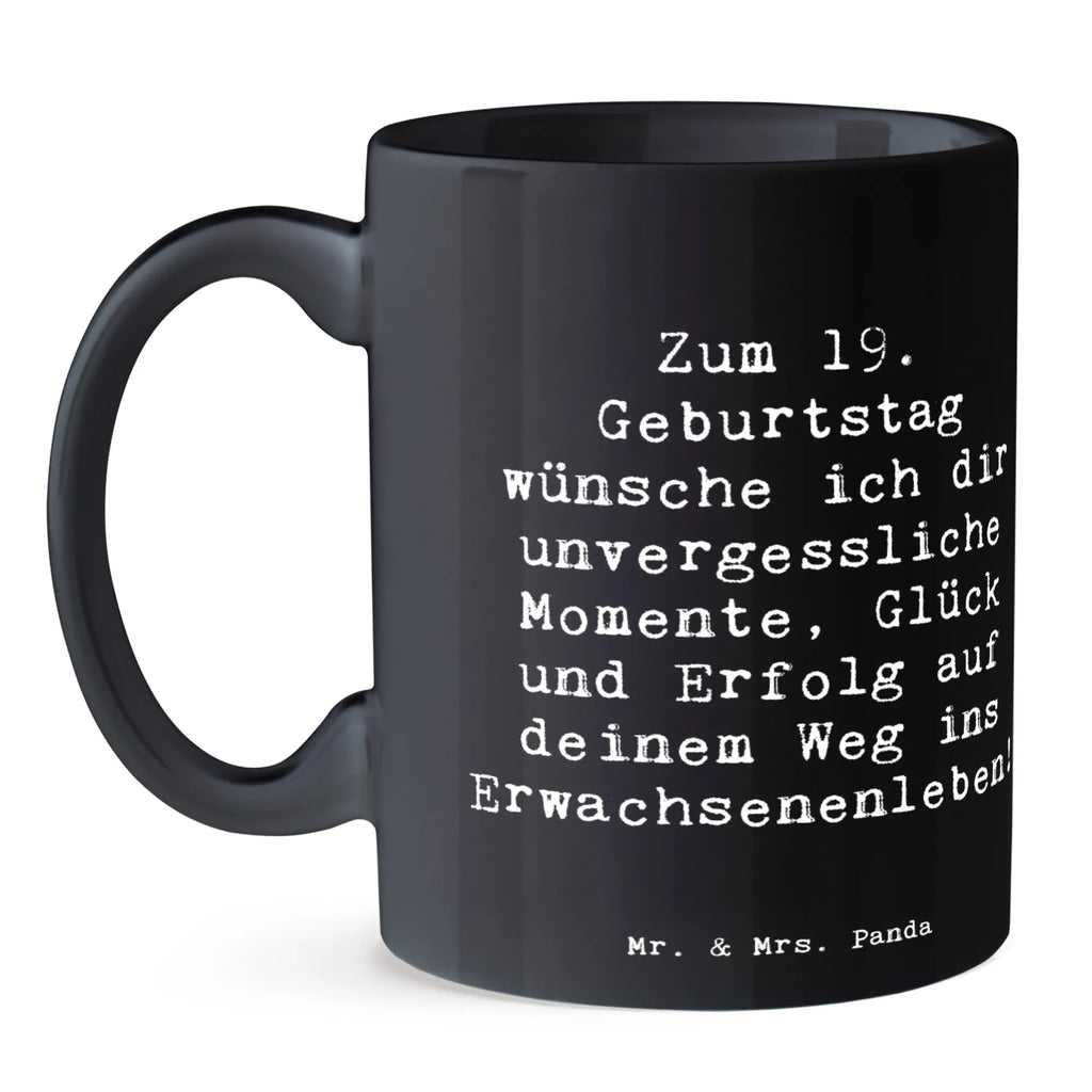 Tasse Spruch 19. Geburtstag Wünsche Porzellantasse, Tasse, Tasse mit Motiven, Geschenktasse, Kaffeetasse, Tasse mit Zitaten, Bürotasse, Keramiktasse, Teetasse, Geburtstag, Geburtstagsgeschenk, Geschenk