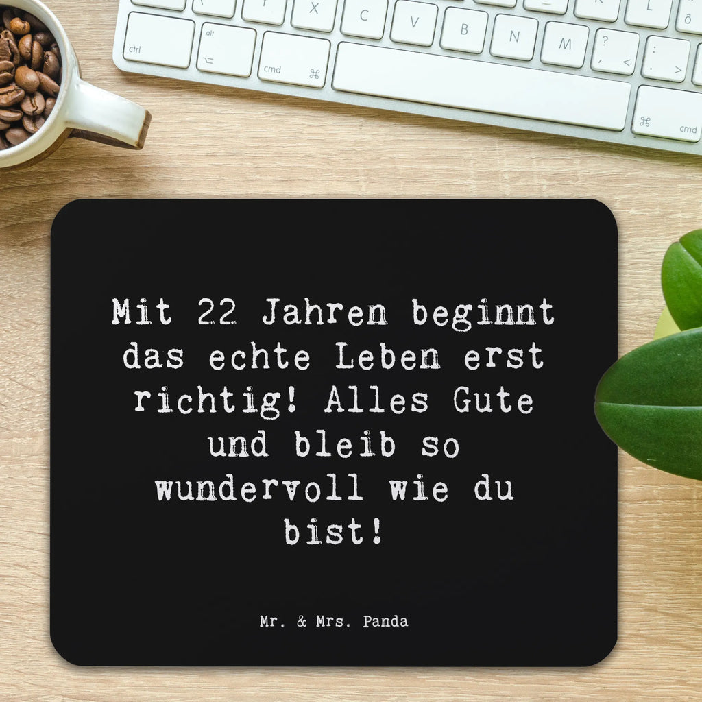 Mouse mat Saying Mit 22 Jahren beginnt das echte Leben erst richtig! Alles Gute und bleib so wundervoll wie du bist! Computer zubehör, Arbeitszimmer, Mauspad Büro, Mauspad, Einzigartiges Mauspad, Mausunterlage, Büroausstattung, PC Zubehör, Mousepad, Designer Mauspad, Geburtstag, Geburtstagsgeschenk, Geschenk