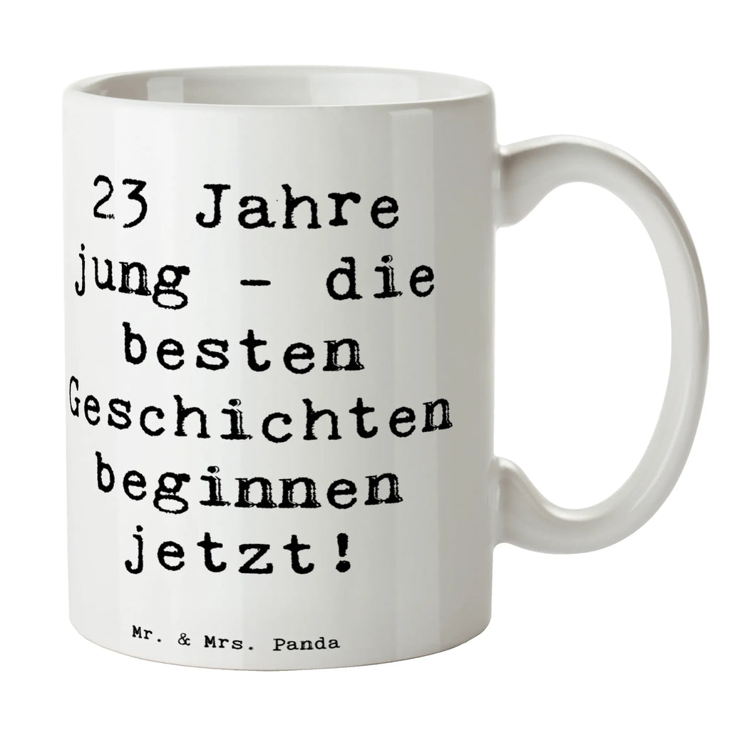Tasse Spruch 23. Geburtstag Geschichten Kaffeetasse, Keramiktasse, Tasse mit Motiven, Tasse, Porzellantasse, Tasse mit Zitaten, Bürotasse, Teetasse, Geschenktasse, Geburtstag, Geburtstagsgeschenk, Geschenk