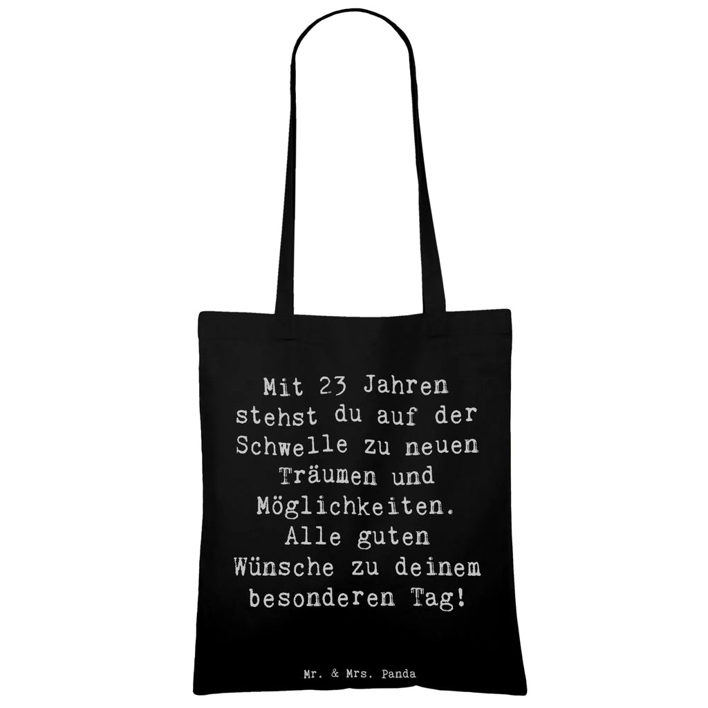 Tragetasche Spruch 23. Geburtstag Beuteltasche, Beutel, Einkaufstasche, Jutebeutel, Stoffbeutel, Tasche, Shopper, Umhängetasche, Strandtasche, Schultertasche, Stofftasche, Tragetasche, Badetasche, Jutetasche, Einkaufstüte, Laptoptasche, Geburtstag, Geburtstagsgeschenk, Geschenk