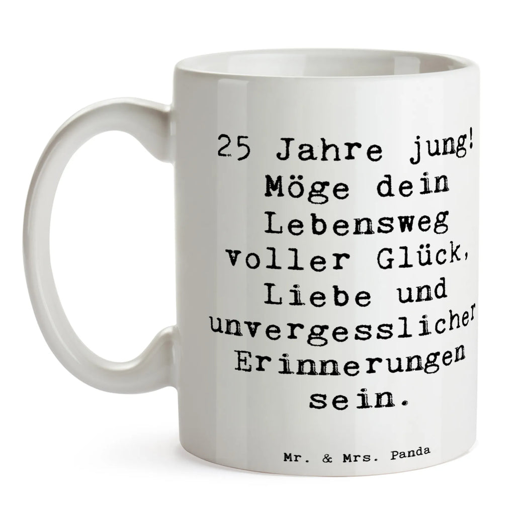 Tasse Spruch 25. Geburtstag Glück Kaffeetasse, Tasse mit Motiven, Teetasse, Bürotasse, Porzellantasse, Geschenktasse, Tasse, Keramiktasse, Tasse mit Zitaten, Geburtstag, Geburtstagsgeschenk, Geschenk