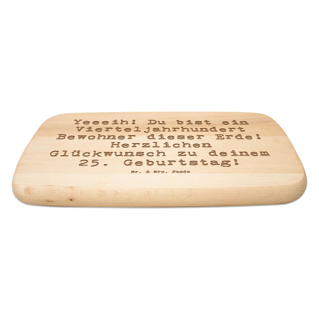 Schneidebrett Spruch 25. Geburtstag Küchenbrett, Frühstücksbrettchen, Schneidebrett, Frühstücksbrett, Schneidebrett Holz, Holzbrett, Geburtstag, Geburtstagsgeschenk, Geschenk
