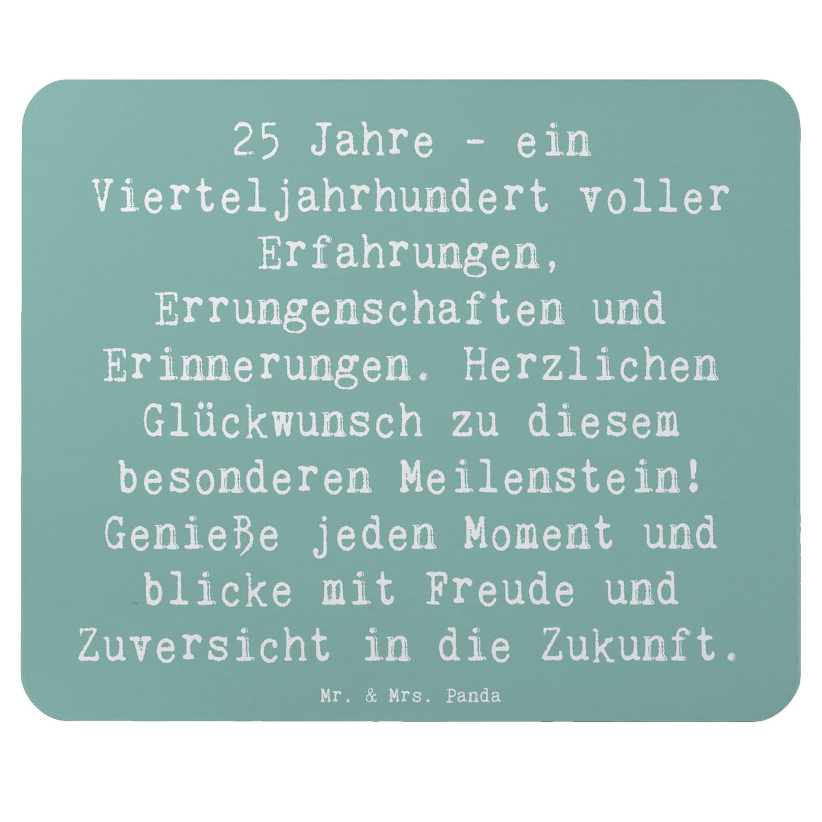 Mauspad Spruch 25. Geburtstag