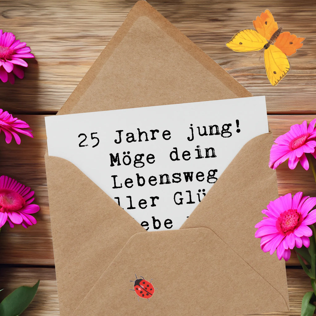 Deluxe Card Saying 25 Jahre jung! Möge dein Lebensweg voller Glück, Liebe und unvergesslicher Erinnerungen sein. Hochwertige Klappkarte, Karte, Glückwunschkarte, Hochzeitskarte, Geburtstagskarte, Hochwertige Grußkarte, Grußkarte, Einladungskarte, Klappkarte, Geburtstag, Geburtstagsgeschenk, Geschenk