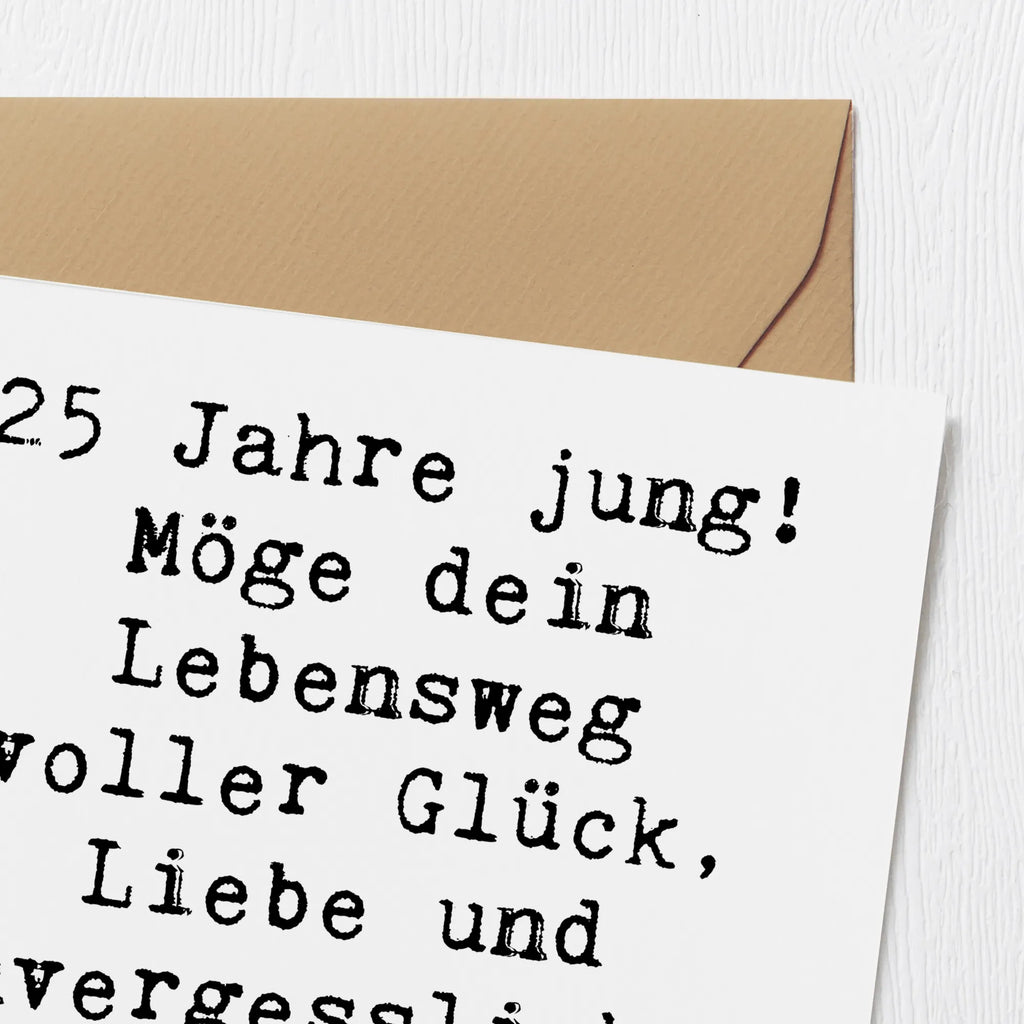 Deluxe Card Saying 25 Jahre jung! Möge dein Lebensweg voller Glück, Liebe und unvergesslicher Erinnerungen sein. Hochwertige Klappkarte, Karte, Glückwunschkarte, Hochzeitskarte, Geburtstagskarte, Hochwertige Grußkarte, Grußkarte, Einladungskarte, Klappkarte, Geburtstag, Geburtstagsgeschenk, Geschenk