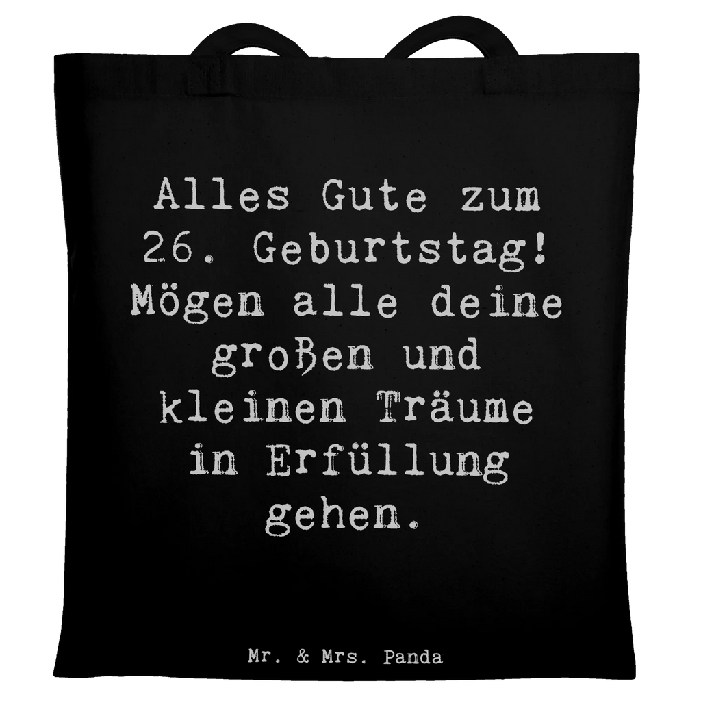Tragetasche Spruch 26. Geburtstag Beuteltasche, Beutel, Einkaufstasche, Jutebeutel, Stoffbeutel, Tasche, Shopper, Umhängetasche, Strandtasche, Schultertasche, Stofftasche, Tragetasche, Badetasche, Jutetasche, Einkaufstüte, Laptoptasche, Geburtstag, Geburtstagsgeschenk, Geschenk