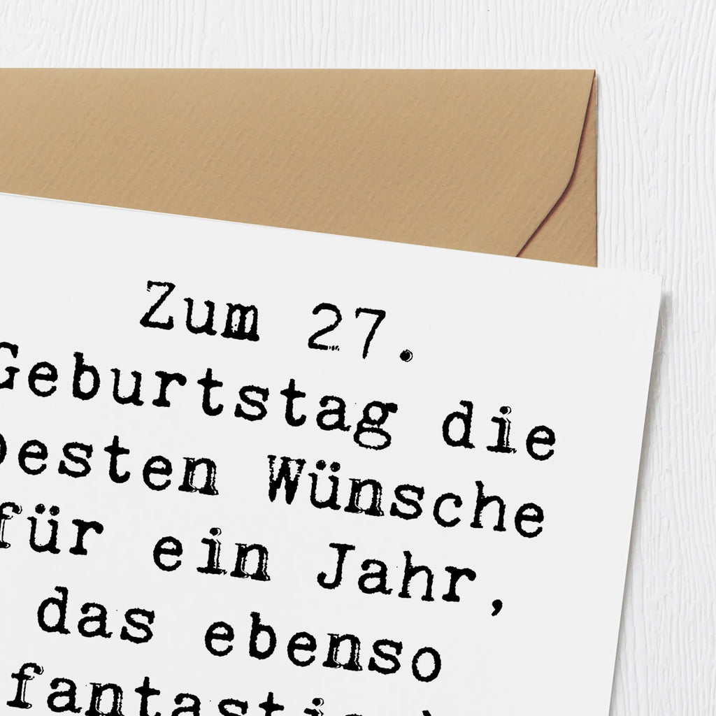 Deluxe Karte Spruch 27. Geburtstag Wünsche Einladungskarte, Hochwertige Klappkarte, Glückwunschkarte, Karte, Geburtstagskarte, Hochwertige Grußkarte, Hochzeitskarte, Grußkarte, Klappkarte, Geburtstag, Geburtstagsgeschenk, Geschenk