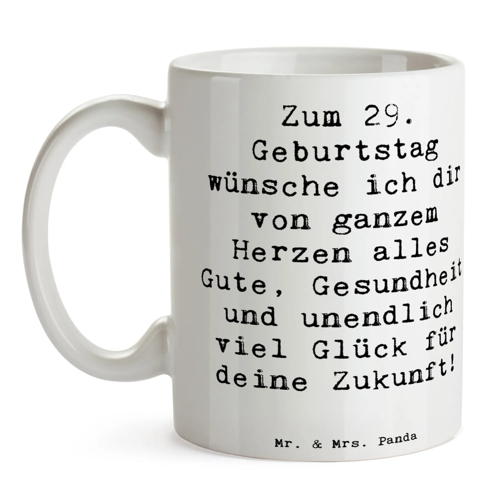 Tasse Spruch 29. Geburtstag Wünsche Teetasse, Geschenktasse, Tasse mit Motiven, Kaffeetasse, Porzellantasse, Tasse mit Zitaten, Tasse, Keramiktasse, Bürotasse, Geburtstag, Geburtstagsgeschenk, Geschenk