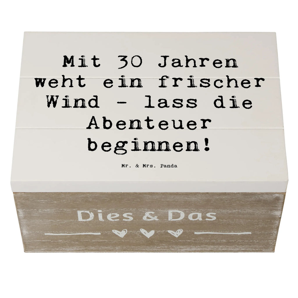 Wooden chest Saying Mit 30 Jahren weht ein frischer Wind - lass die Abenteuer beginnen! Erinnerungsbox, Schatulle, Dekokiste, Geschenkdose, Kiste, Aufbewahrungsbox, XXL, Geschenkbox, Schatzkiste, Holzkiste, Truhe, Erinnerungskiste, Geburtstag, Geburtstagsgeschenk, Geschenk