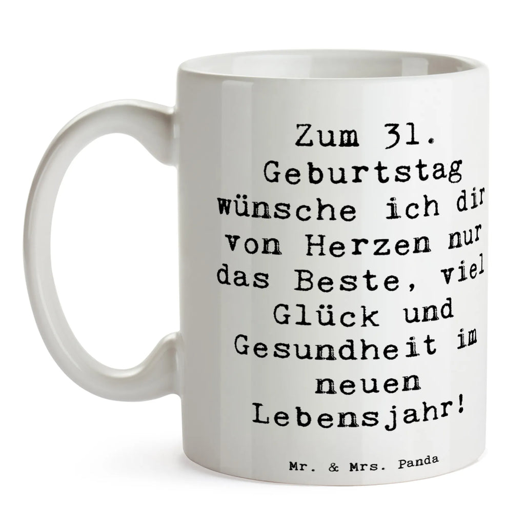 Tasse Spruch 31. Geburtstag Liebe Wünsche Bürotasse, Keramiktasse, Kaffeetasse, Tasse mit Zitaten, Geschenktasse, Tasse mit Motiven, Porzellantasse, Teetasse, Tasse, Geburtstag, Geburtstagsgeschenk, Geschenk