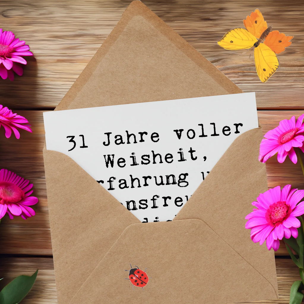Deluxe Karte Spruch 31. Geburtstag Weisheit Einladungskarte, Geburtstagskarte, Glückwunschkarte, Hochwertige Grußkarte, Klappkarte, Karte, Grußkarte, Hochzeitskarte, Hochwertige Klappkarte, Geburtstag, Geburtstagsgeschenk, Geschenk