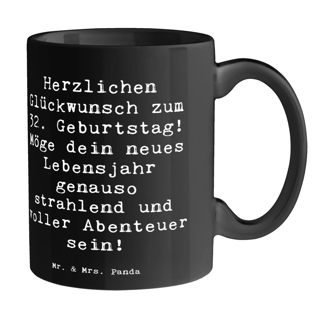 Mug Saying Herzlichen Glückwunsch zum 32. Geburtstag! Möge dein neues Lebensjahr genauso strahlend und voller Abenteuer sein! Geschenktasse, Kaffeetasse, Teetasse, Tasse mit Motiven, Tasse mit Zitaten, Bürotasse, Porzellantasse, Tasse, Keramiktasse, Geburtstag, Geburtstagsgeschenk, Geschenk
