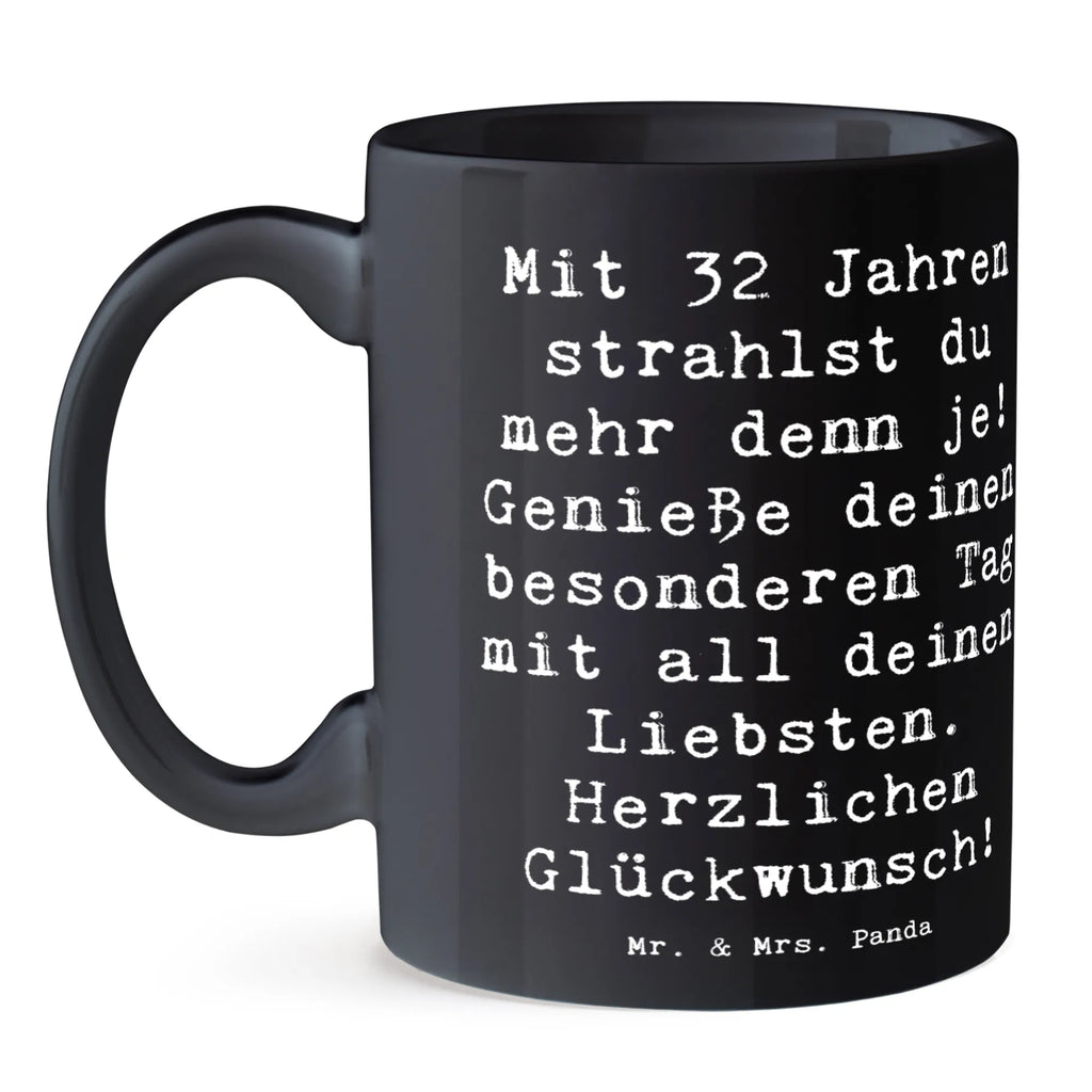 Tasse Spruch 32. Geburtstag Geschenktasse, Tasse mit Zitaten, Tasse, Porzellantasse, Tasse mit Motiven, Kaffeetasse, Keramiktasse, Teetasse, Bürotasse, Geburtstag, Geburtstagsgeschenk, Geschenk