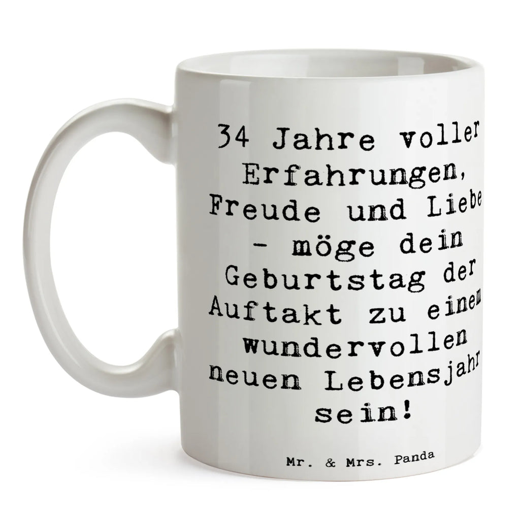 Mug Saying 34 Jahre voller Erfahrungen, Freude und Liebe - möge dein Geburtstag der Auftakt zu einem wundervollen neuen Lebensjahr sein! Teetasse, Keramiktasse, Tasse mit Zitaten, Geschenktasse, Tasse mit Motiven, Bürotasse, Tasse, Kaffeetasse, Porzellantasse, Geburtstag, Geburtstagsgeschenk, Geschenk