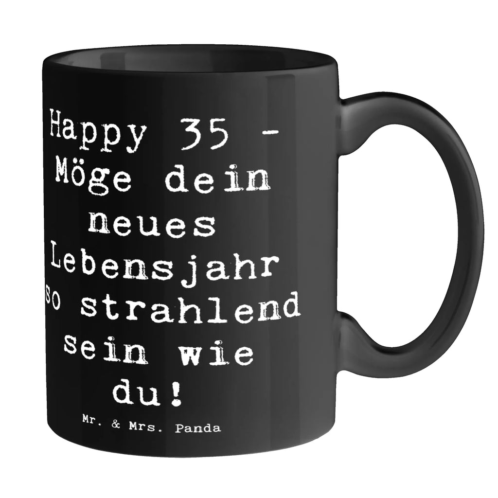 Tasse Spruch 35. Geburtstag Glückwünsche Kaffeetasse, Tasse mit Motiven, Geschenktasse, Bürotasse, Tasse, Teetasse, Porzellantasse, Keramiktasse, Tasse mit Zitaten, Geburtstag, Geburtstagsgeschenk, Geschenk