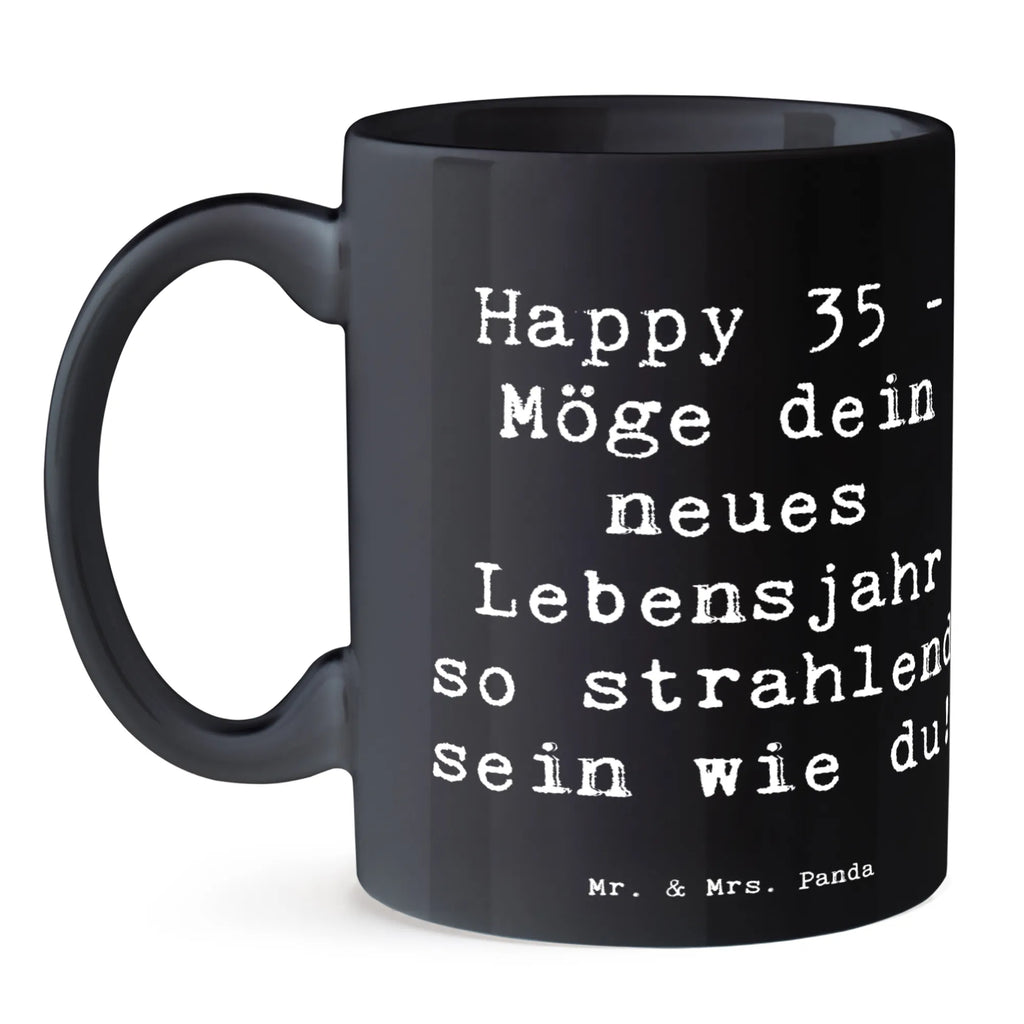 Tasse Spruch 35. Geburtstag Glückwünsche Kaffeetasse, Tasse mit Motiven, Geschenktasse, Bürotasse, Tasse, Teetasse, Porzellantasse, Keramiktasse, Tasse mit Zitaten, Geburtstag, Geburtstagsgeschenk, Geschenk