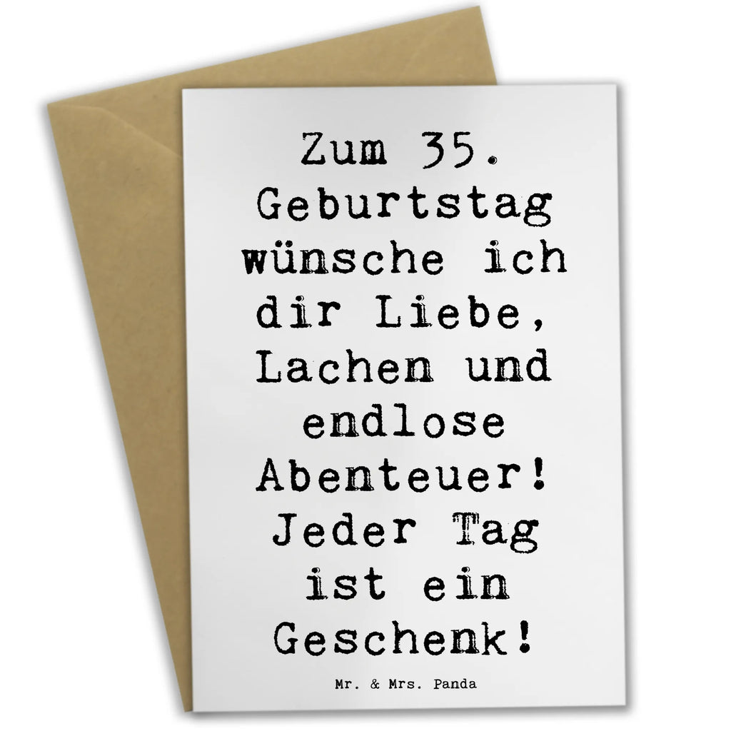 Greetings card Saying Zum 35. Geburtstag wünsche ich dir Liebe, Lachen und endlose Abenteuer! Jeder Tag ist ein Geschenk! Glückwunschkarte, Grußkarte, Hochzeitskarte, Karte, Geburtstagskarte, Ansichtskarten, Klappkarte, Einladungskarte, Geburtstag, Geburtstagsgeschenk, Geschenk