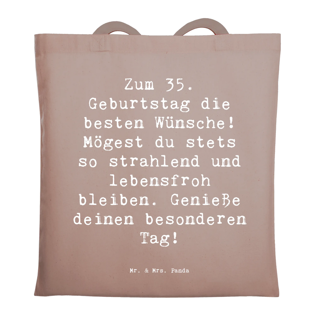 Tragetasche Spruch 35. Geburtstag Glückwünsche Beuteltasche, Beutel, Einkaufstasche, Jutebeutel, Stoffbeutel, Tasche, Shopper, Umhängetasche, Strandtasche, Schultertasche, Stofftasche, Tragetasche, Badetasche, Jutetasche, Einkaufstüte, Laptoptasche, Geburtstag, Geburtstagsgeschenk, Geschenk