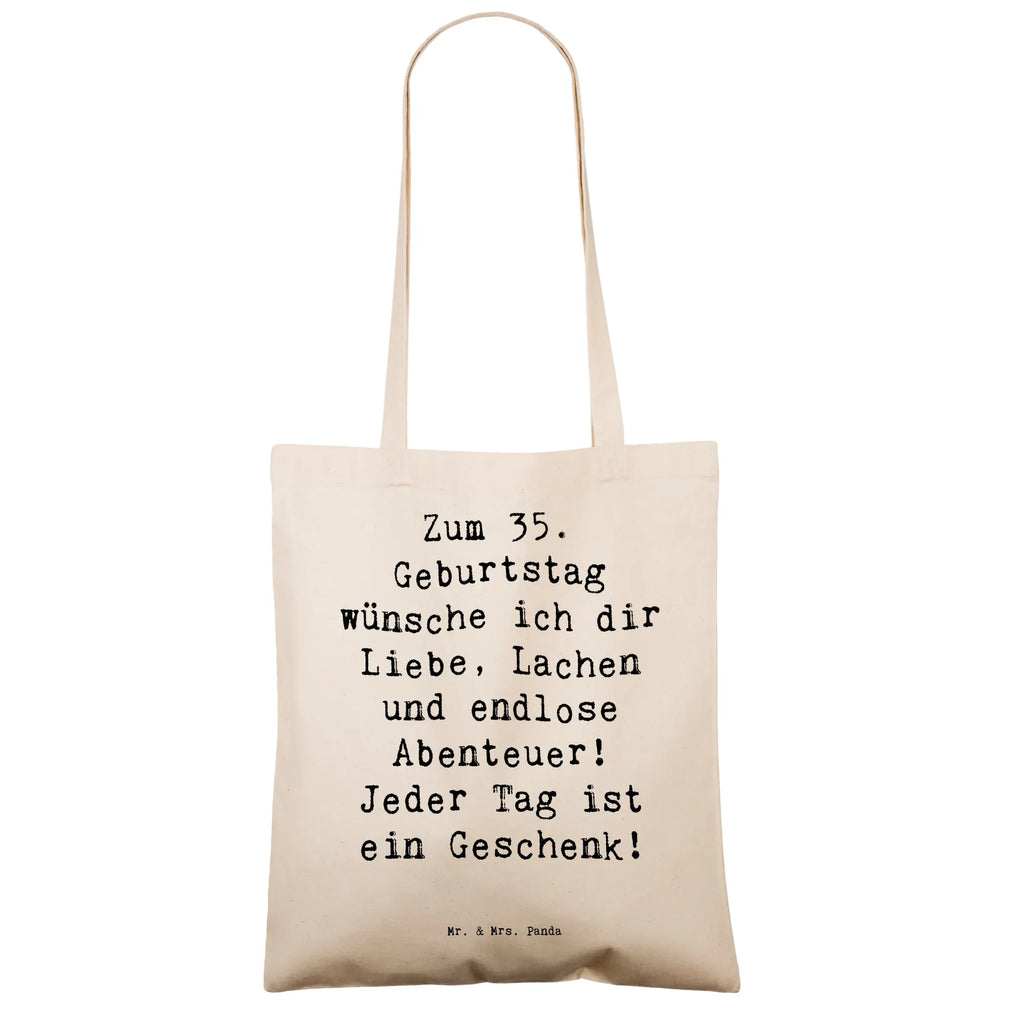 Tote bag Saying Zum 35. Geburtstag wünsche ich dir Liebe, Lachen und endlose Abenteuer! Jeder Tag ist ein Geschenk! Beuteltasche, Beutel, Einkaufstasche, Jutebeutel, Stoffbeutel, Tasche, Shopper, Umhängetasche, Strandtasche, Schultertasche, Stofftasche, Tragetasche, Badetasche, Jutetasche, Einkaufstüte, Laptoptasche, Geburtstag, Geburtstagsgeschenk, Geschenk
