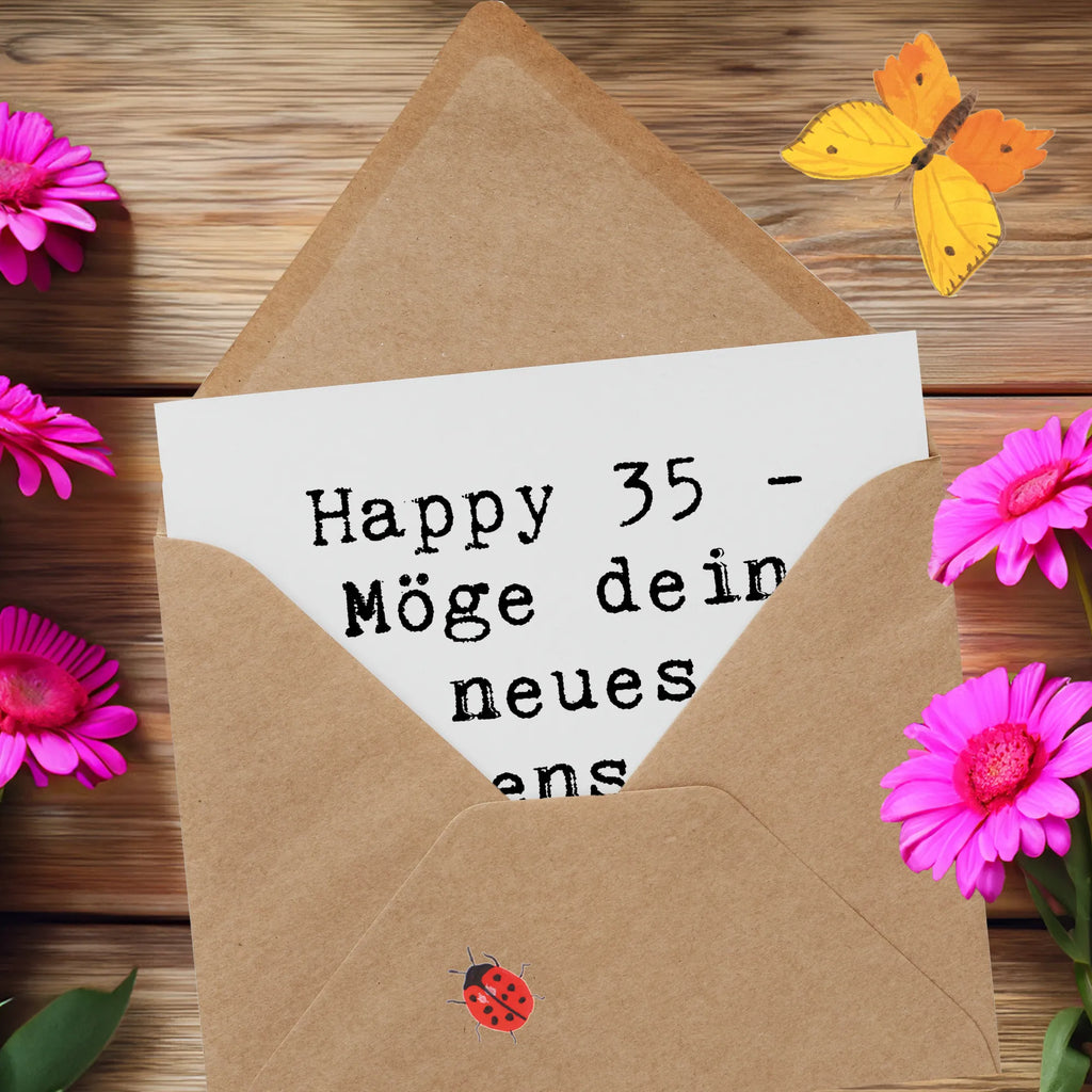 Deluxe Karte Spruch 35. Geburtstag Glückwünsche Glückwunschkarte, Grußkarte, Geburtstagskarte, Klappkarte, Hochzeitskarte, Karte, Einladungskarte, Hochwertige Grußkarte, Hochwertige Klappkarte, Geburtstag, Geburtstagsgeschenk, Geschenk