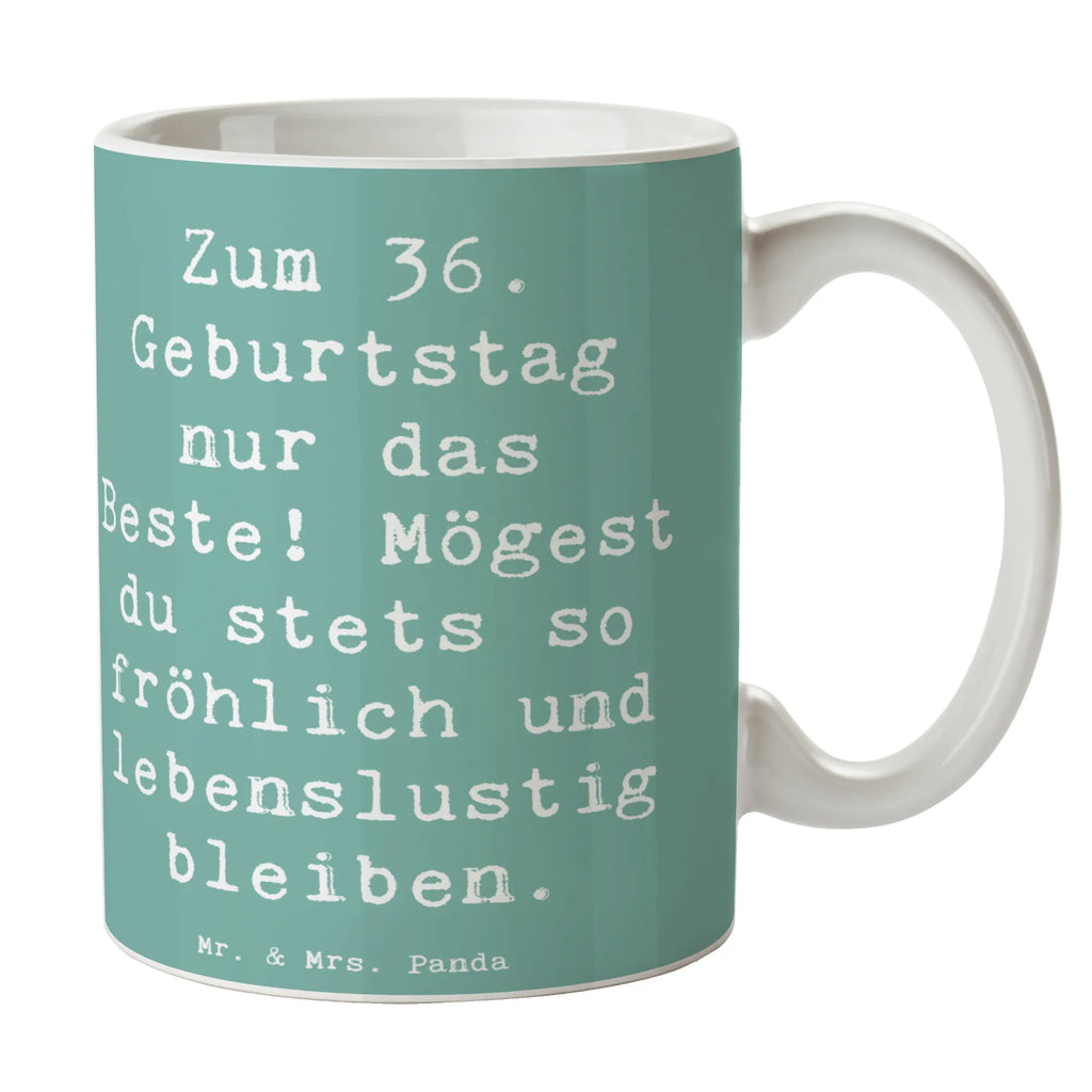 Mug Saying Zum 36. Geburtstag nur das Beste! Mögest du stets so fröhlich und lebenslustig bleiben. Porzellantasse, Tasse mit Motiven, Teetasse, Bürotasse, Kaffeetasse, Tasse, Geschenktasse, Tasse mit Zitaten, Keramiktasse, Geburtstag, Geburtstagsgeschenk, Geschenk