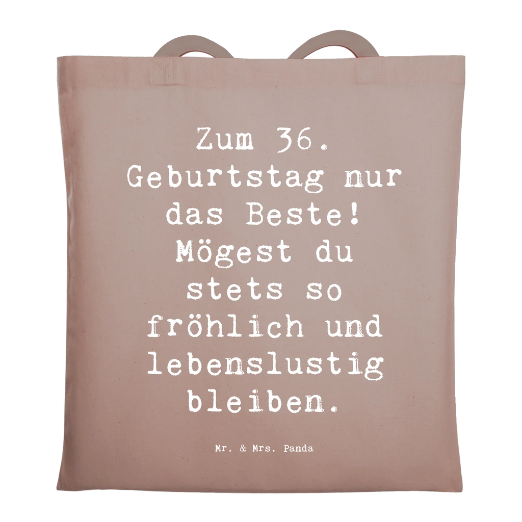 Tote bag Saying Zum 36. Geburtstag nur das Beste! Mögest du stets so fröhlich und lebenslustig bleiben. Beuteltasche, Beutel, Einkaufstasche, Jutebeutel, Stoffbeutel, Tasche, Shopper, Umhängetasche, Strandtasche, Schultertasche, Stofftasche, Tragetasche, Badetasche, Jutetasche, Einkaufstüte, Laptoptasche, Geburtstag, Geburtstagsgeschenk, Geschenk