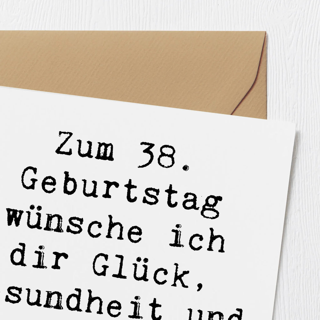 Deluxe Karte Spruch 38. Geburtstag Klappkarte, Glückwunschkarte, Hochwertige Grußkarte, Geburtstagskarte, Hochzeitskarte, Hochwertige Klappkarte, Grußkarte, Karte, Einladungskarte, Geburtstag, Geburtstagsgeschenk, Geschenk