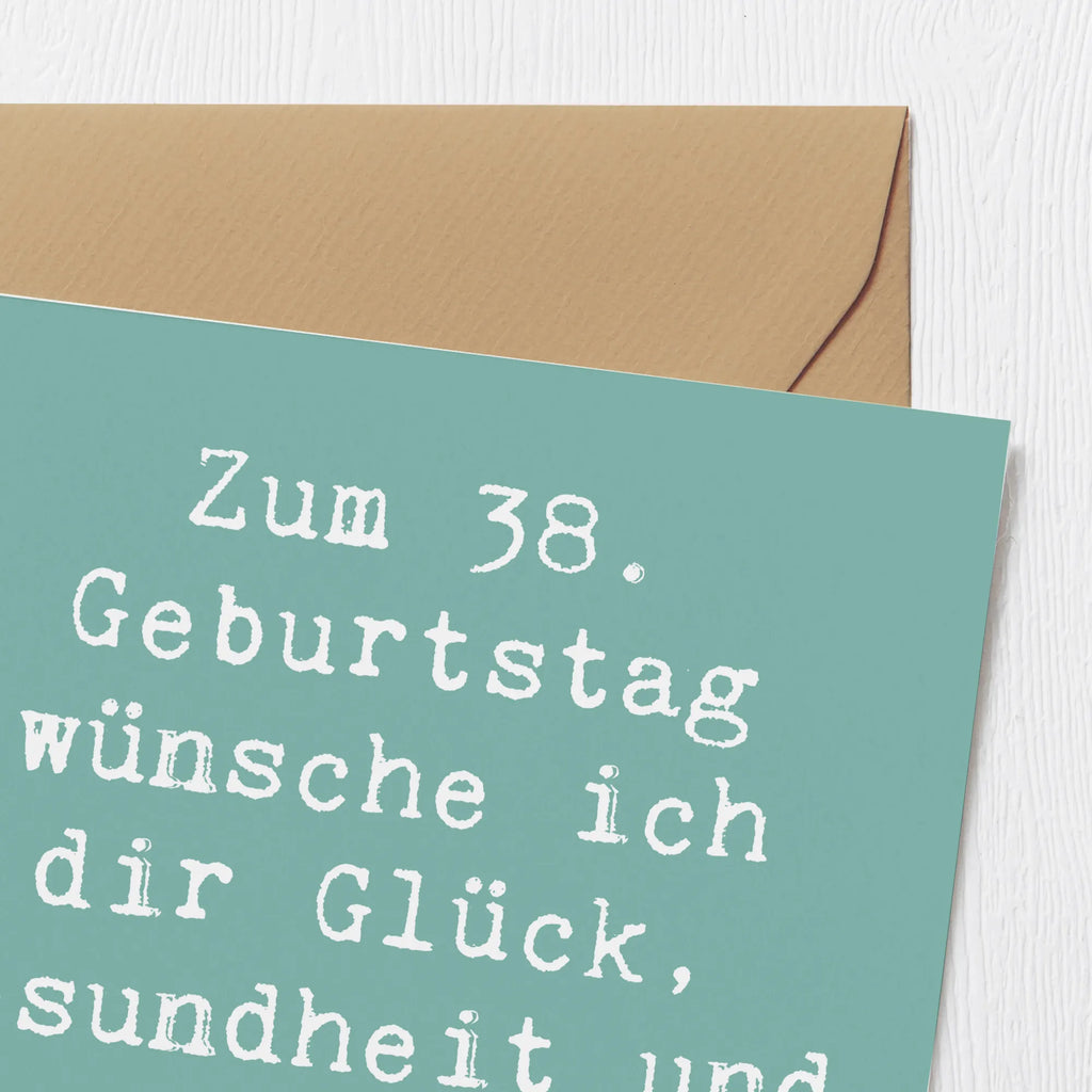 Deluxe Karte Spruch 38. Geburtstag Klappkarte, Glückwunschkarte, Hochwertige Grußkarte, Geburtstagskarte, Hochzeitskarte, Hochwertige Klappkarte, Grußkarte, Karte, Einladungskarte, Geburtstag, Geburtstagsgeschenk, Geschenk