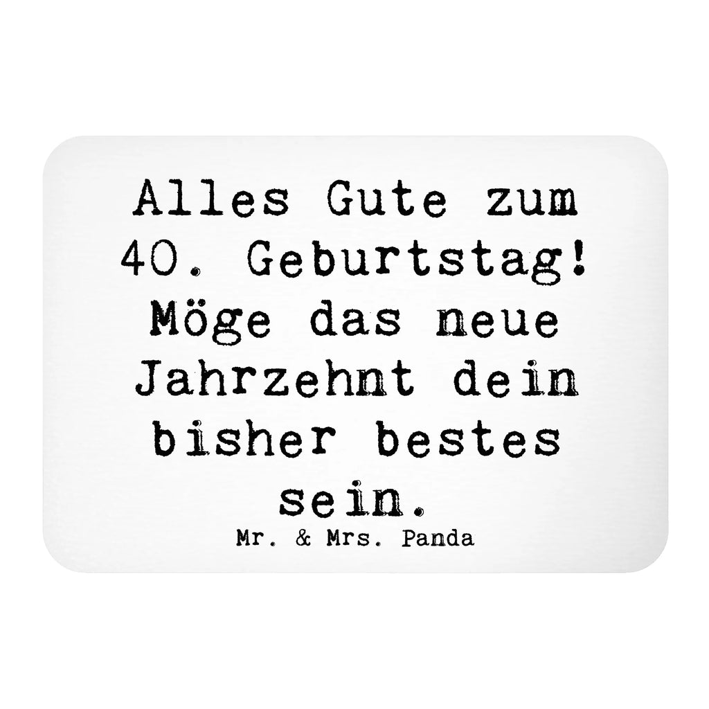 Magnet Saying Alles Gute zum 40. Geburtstag! Möge das neue Jahrzehnt dein bisher bestes sein. Motivmagnete, Dekomagnet, Notiz Magnet, Souvenir Magnet, Whiteboard Magnet, Kühlschrank Dekoration, Kühlschrankmagnet, Pinnwandmagnet, Geburtstag, Geburtstagsgeschenk, Geschenk