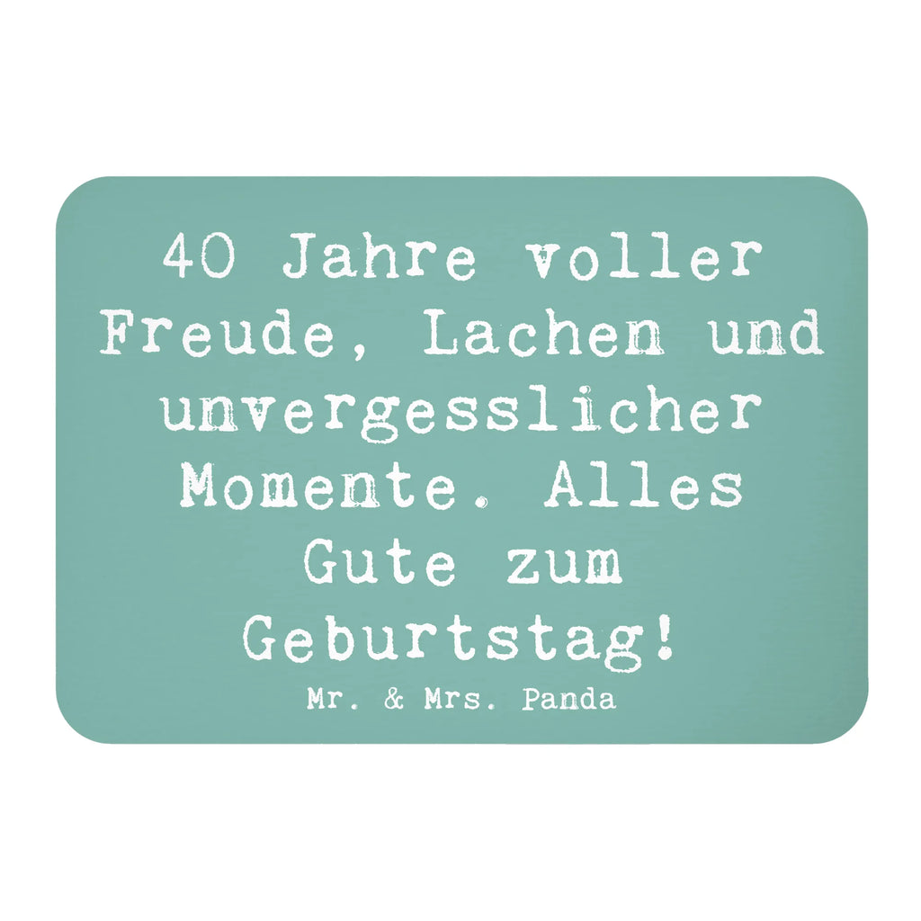 Magnet Saying 40 Jahre voller Freude, Lachen und unvergesslicher Momente. Alles Gute zum Geburtstag! Notiz Magnet, Pinnwandmagnet, Kühlschrank Dekoration, Souvenir Magnet, Whiteboard Magnet, Dekomagnet, Motivmagnete, Kühlschrankmagnet, Geburtstag, Geburtstagsgeschenk, Geschenk